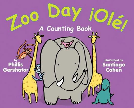 Cover for Phillis Gershator · Zoo Day Ole!: a Counting Book (Paperback Book) (2014)