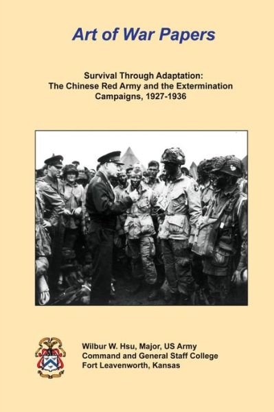 Cover for Combat Studies Institute · Survival Through Adaptation:  the Chinese Red Army and the Extermination Campaigns, 1927-1936: Art of War Papers (Cambridge Companions to Literature) (Paperback Bog) (2013)