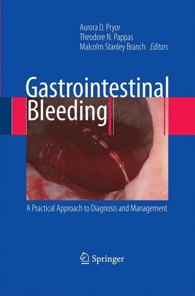 Cover for Aurora D Pryor · Gastrointestinal Bleeding: A Practical Approach to Diagnosis and Management (Paperback Book) [2010 edition] (2014)