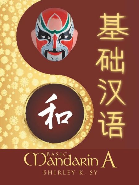 Cover for Shirley K. Sy · Basic Mandarin a (Paperback Bog) [Mandar edition] (2014)