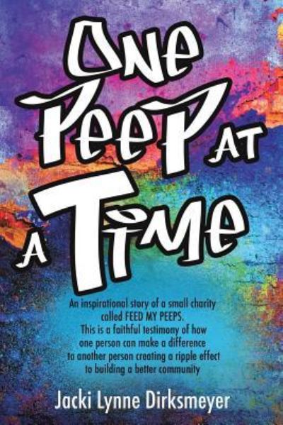 Cover for Jacki Lynne Dirksmeyer · One Peep at a Time (Paperback Book) (2015)