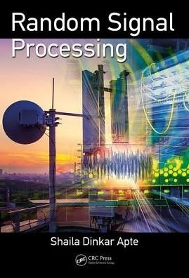 Cover for Apte, Shaila Dinkar (University of Pune, India) · Random Signal Processing (Innbunden bok) (2017)