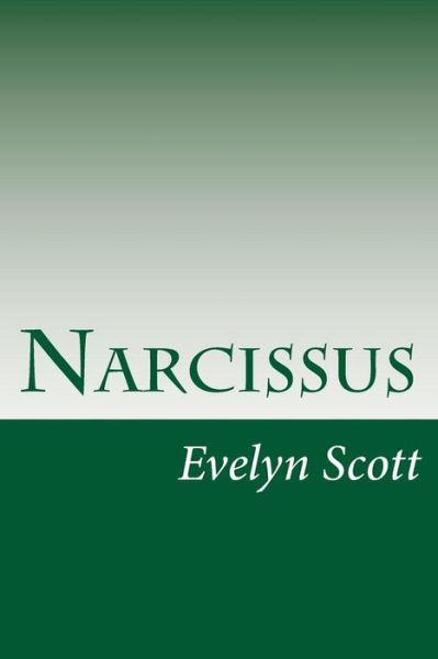 Cover for Evelyn Scott · Narcissus (Taschenbuch) (2014)