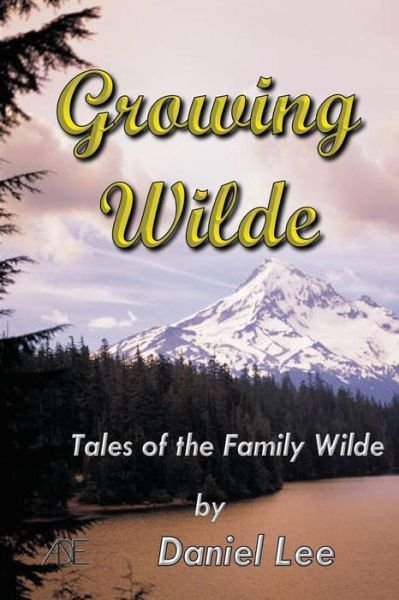Cover for Daniel Lee · Growing Wilde (Paperback Book) (2014)