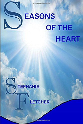Stephanie Fletcher · Seasons of the Heart (Paperback Book) (2014)