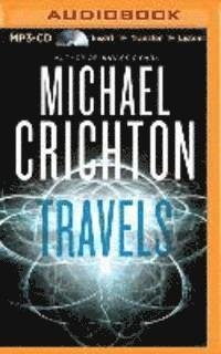 Cover for Michael Crichton · Travels (MP3-CD) (2015)