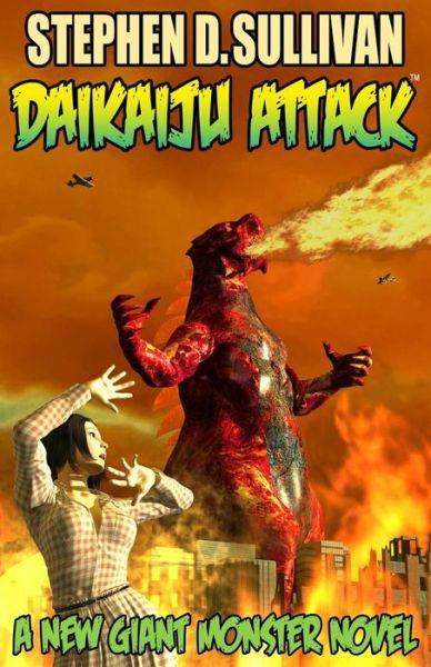 Cover for Stephen D Sullivan · Daikaiju Attack: the Rise of Goragon (Taschenbuch) (2014)