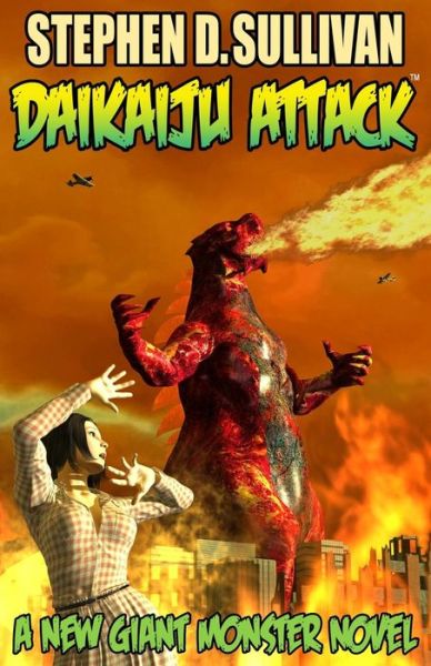 Cover for Stephen D Sullivan · Daikaiju Attack: the Rise of Goragon (Pocketbok) (2014)