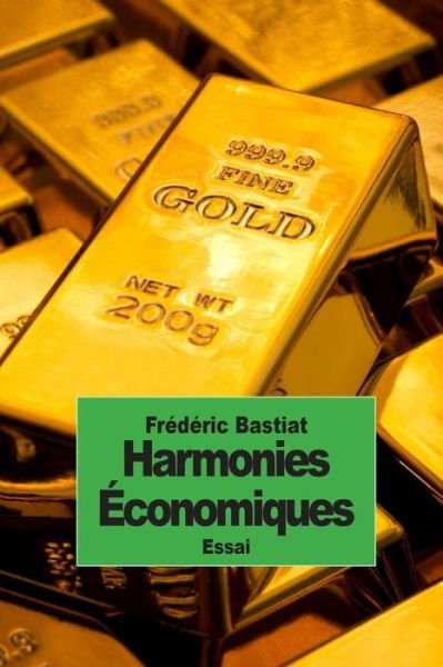 Cover for Frederic Bastiat · Harmonies Economiques (Taschenbuch) (2014)
