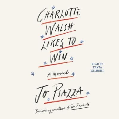 Cover for Jo Piazza · Charlotte Walsh Likes to Win (CD) (2018)