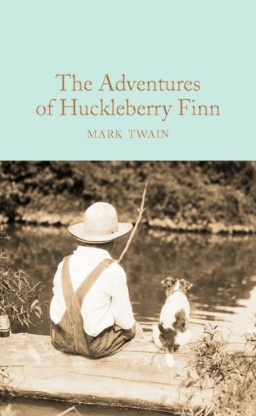 Cover for Mark Twain · The Adventures of Huckleberry Finn - Macmillan Collector's Library (Inbunden Bok) (2014)