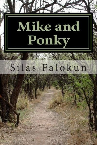 Cover for Silas Falokun · Mike and Ponky (Paperback Bog) (2015)