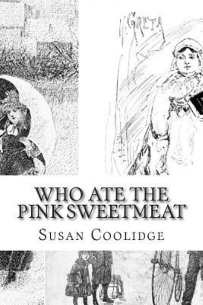 Cover for Susan Coolidge · Who Ate the Pink Sweetmeat : And Other Christmas Stories (Paperback Bog) (2015)