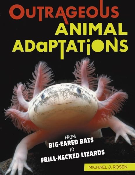 Cover for Michael J. Rosen · Outrageous Animal Adaptations (Hardcover Book) (2018)