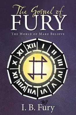 Cover for I B Fury · The Gospel of Fury (Paperback Book) (2017)