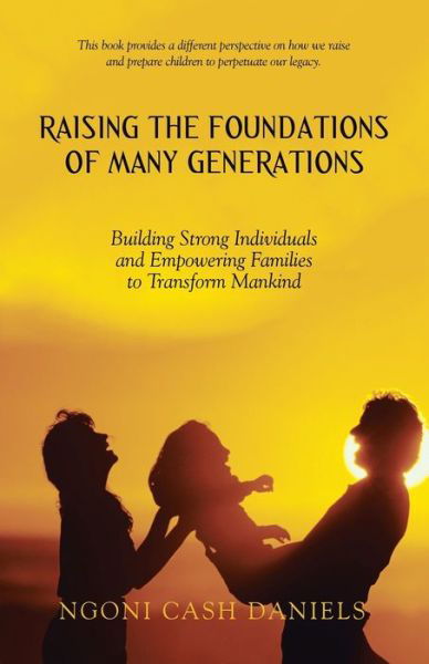Cover for Ngoni Cash Daniels · Raising the Foundations of Many Generations (Taschenbuch) (2017)
