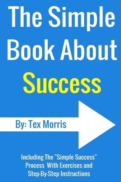 Cover for Tex Morris · The Simple Book About Success (Paperback Book) (2015)