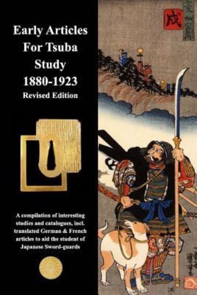 Cover for Various Contributors · Early Articles For Tsuba Study 1880-1923 Revised Edition (Taschenbuch) (2018)