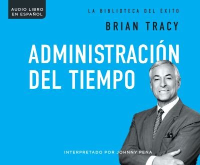 Cover for Brian Tracy · Administracion del tiempo (CD) (2017)