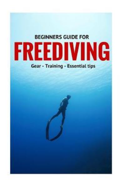 Cover for Guntar · Beginners Guide For Freediving (Paperback Book) (2016)