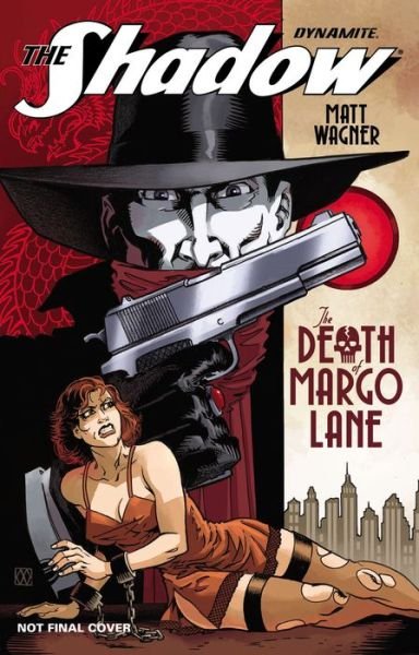 The Shadow: The Death of Margo Lane - Matt Wagner - Livros - Dynamite Entertainment - 9781524101992 - 8 de novembro de 2016