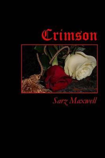 Cover for Sarz Maxwell · Crimson (Paperback Book) (2016)