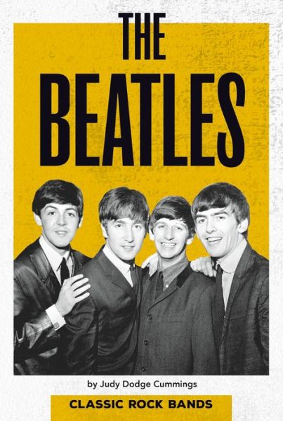 Cover for Judy Dodge Cummings · The Beatles (Hardcover Book) (2021)