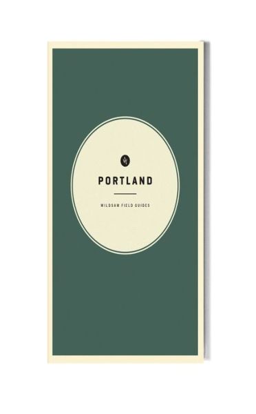 Cover for Taylor Bruce · Wildsam Field Guides Portland (Paperback Book) (2019)