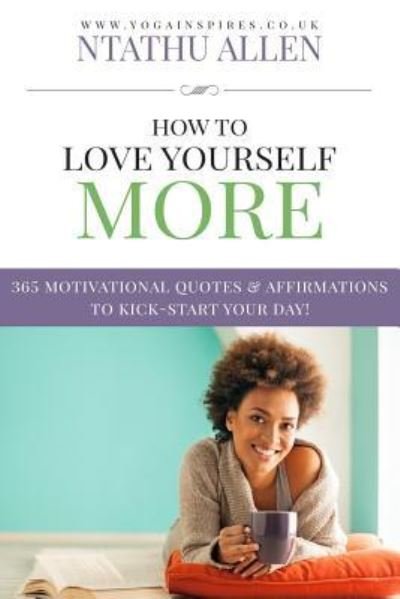 Cover for Ntathu Allen · How To Love Yourself More (Pocketbok) (2016)