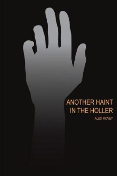 Cover for Alex McVey · Another Haint in the Holler (Paperback Book) (2016)