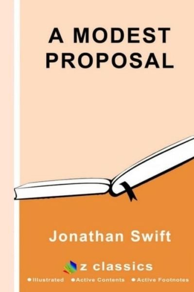 A Modest Proposal - Jonathan Swift - Bøker - Createspace Independent Publishing Platf - 9781539022992 - 26. september 2016