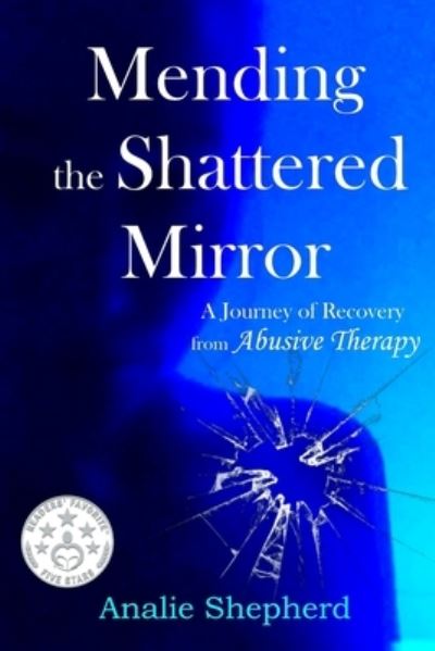 Cover for Analie Shepherd · Mending the Shattered Mirror (Paperback Book) (2016)