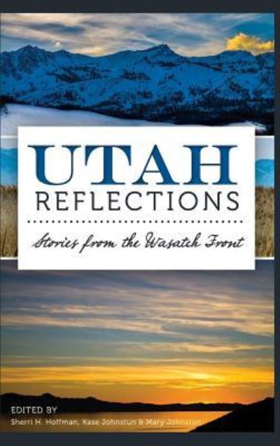 Cover for Sherri H Hoffman · Utah Reflections (Hardcover Book) (2014)
