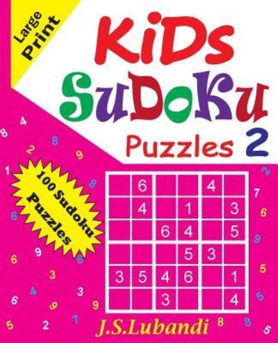 Cover for J S Lubandi · Kids Sudoku Puzzles (Paperback Book) (2016)