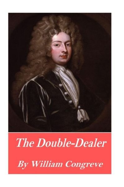 Cover for William Congreve · The Double-Dealer (Paperback Book) (2016)