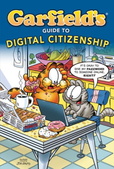 Cover for Scott Nickel · Garfield's ® Guide to Digital Citizenship (Book) (2020)