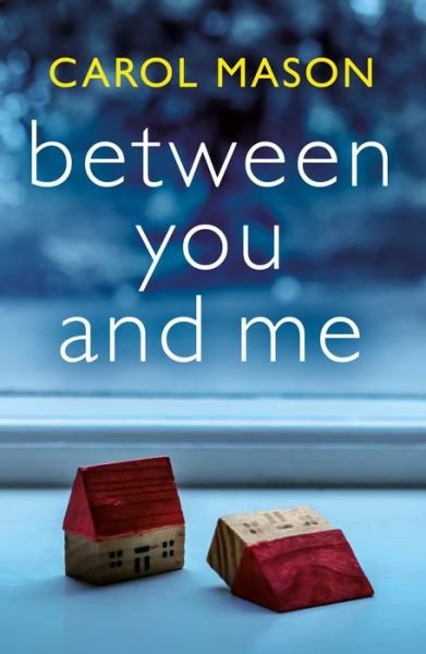 Cover for Carol Mason · Between You and Me (Pocketbok) (2021)