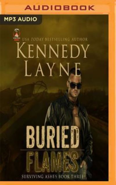 Buried Flames - Kennedy Layne - Audiobook - Audible Studios on Brilliance Audio - 9781543698992 - 6 marca 2018