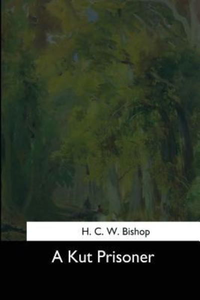 Cover for H C W Bishop · A Kut Prisoner (Paperback Book) (2017)