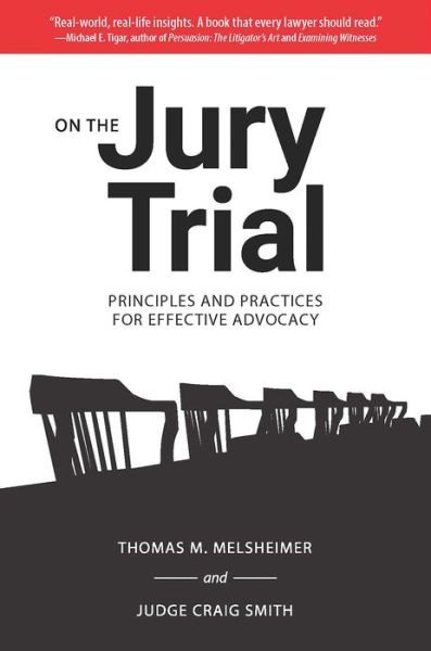Cover for Thomas M. Melsheimer · On the Jury Trial: Principles and Practices for Effective Advocacy (Gebundenes Buch) (2017)