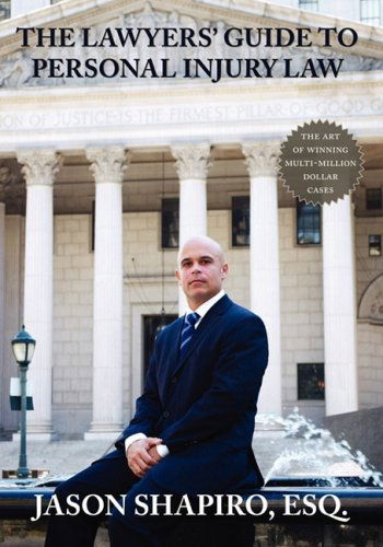 The Lawyers' Guide to Personal Injury Law - Jason Shapiro - Books - WingSpan Press - 9781595941992 - November 21, 2008