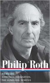 Cover for Philip Roth · Philip Roth: Nemeses (LOA #237): Everyman / Indignation / The Humbling / Nemesis - Library of America Philip Roth Edition (Gebundenes Buch) (2013)