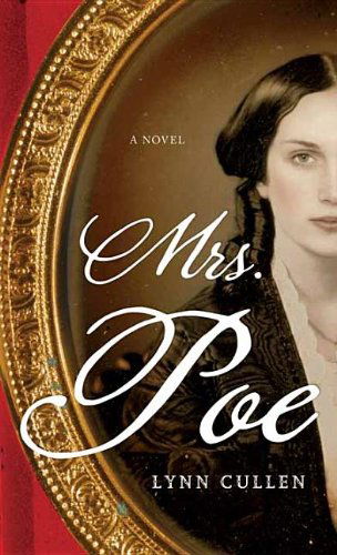 Cover for Lynn Cullen · Mrs. Poe (Hardcover Book) [Lrg edition] (2014)