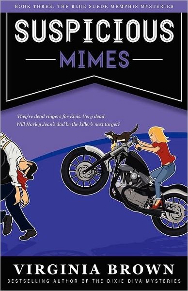 Cover for Virginia Brown · Suspicious Mimes: the Blue Suede Memphis Mysteries (Volume 3) (Paperback Book) (2012)