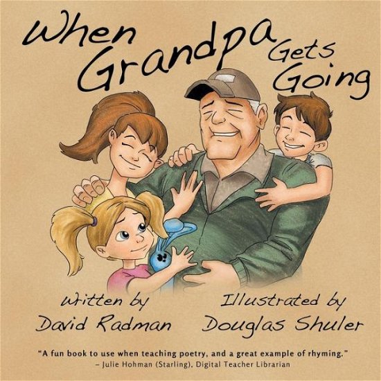 Cover for David Radman · When Grandpa Gets Going (Paperback Book) [First Printing edition] (2018)