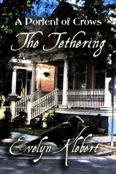 Cover for Evelyn Klebert · The Tethering (Taschenbuch) (2021)