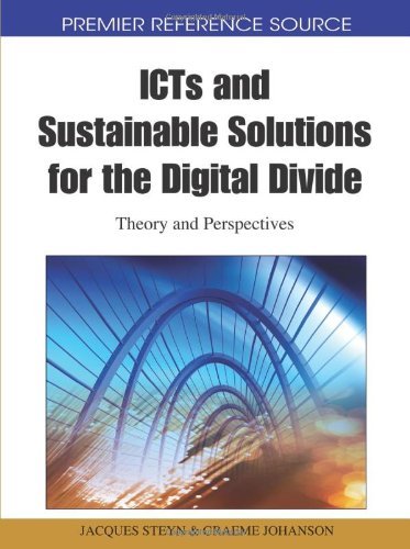 Cover for Jacques Steyn · Icts and Sustainable Solutions for the Digital Divide: Theory and Perspectives (Premier Reference Source) (Hardcover Book) (2010)