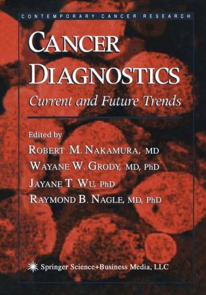 Cover for Cancer Diagnostics: Current and Future Trends - Contemporary Cancer Research (Paperback Book) [Softcover reprint of hardcover 1st ed. 2004 edition] (2010)