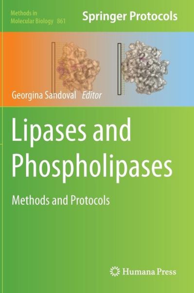 Cover for Georgina Sandoval · Lipases and Phospholipases: Methods and Protocols - Methods in Molecular Biology (Hardcover Book) [2012 edition] (2012)