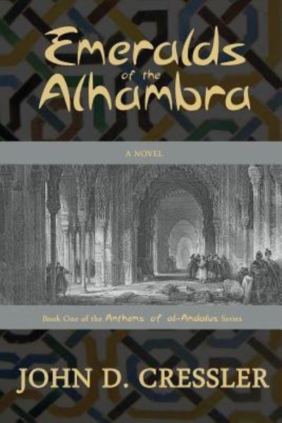 Cover for John D Cressler · Emeralds of the Alhambra (Pocketbok) (2013)